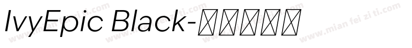 IvyEpic Black字体转换